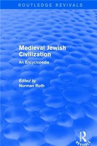 Routledge Revivals: Medieval Jewish Civilization (2003)