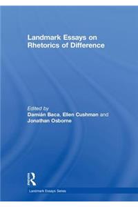 Landmark Essays on Rhetorics of Difference