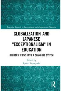 Globalization and Japanese Exceptionalism in Education