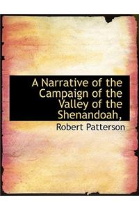 A Narrative of the Campaign of the Valley of the Shenandoah,