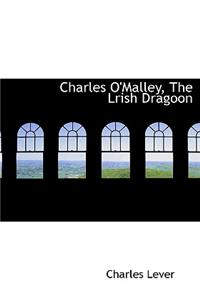 Charles O'Malley, the Lrish Dragoon