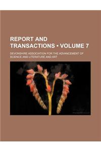 Report and Transactions (Volume 7)