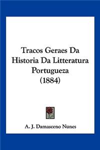 Tracos Geraes Da Historia Da Litteratura Portugueza (1884)