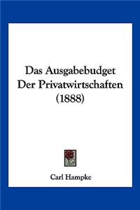 Das Ausgabebudget Der Privatwirtschaften (1888)