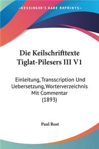 Keilschrifttexte Tiglat-Pilesers III V1