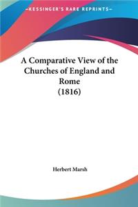 A Comparative View of the Churches of England and Rome (1816)