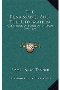 The Renaissance And The Reformation