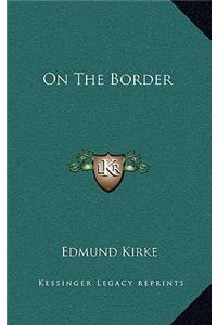 On the Border