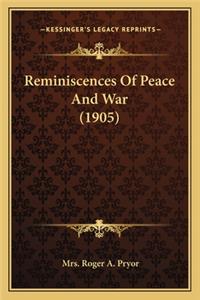 Reminiscences of Peace and War (1905)