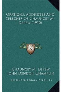 Orations, Addresses and Speeches of Chauncey M. DePew (1910)