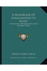 Handbook of Examinations in Music