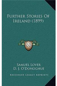 Further Stories Of Ireland (1899)