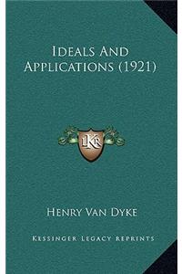 Ideals and Applications (1921)