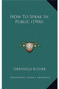 How to Speak in Public (1906)