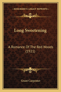 Long Sweetening