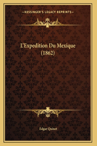 L'Expedition Du Mexique (1862)
