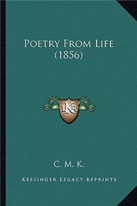 Poetry From Life (1856)