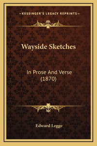Wayside Sketches