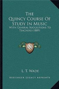Quincy Course Of Study In Music
