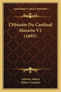 L'Histoire Du Cardinal Mazarin V2 (1695)