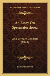 Essay On Spermatorrhoea