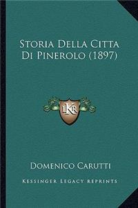 Storia Della Citta Di Pinerolo (1897)