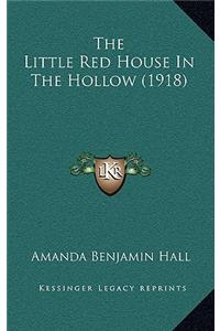Little Red House In The Hollow (1918)