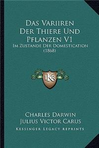 Das Variiren Der Thiere Und Pflanzen V1