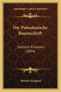 Puteolanische Bauinschrift: Sachlich Erlautert (1894)
