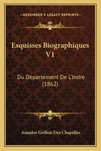 Esquisses Biographiques V1