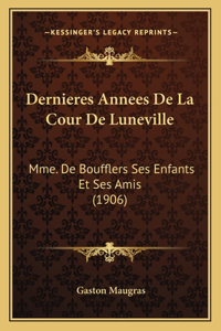 Dernieres Annees De La Cour De Luneville