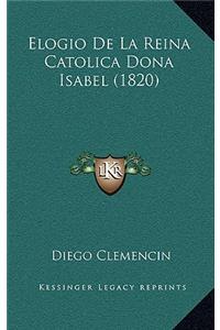 Elogio De La Reina Catolica Dona Isabel (1820)
