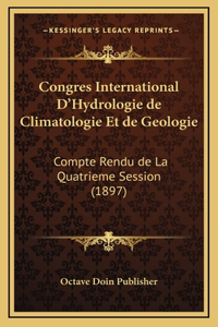 Congres International D'Hydrologie de Climatologie Et de Geologie