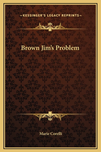 Brown Jim's Problem