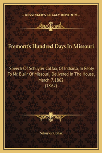 Fremont's Hundred Days In Missouri