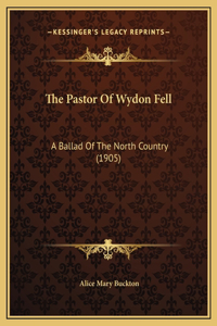 The Pastor Of Wydon Fell