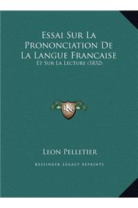 Essai Sur La Prononciation De La Langue Francaise