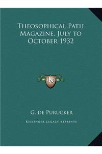 Theosophical Path Magazine, July to October 1932