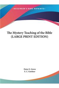 The Mystery Teaching of the Bible