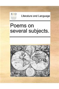 Poems on Several Subjects.