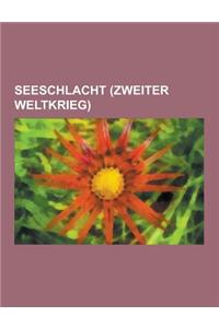 Seeschlacht (Zweiter Weltkrieg)