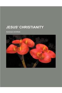 Jesus' Christianity