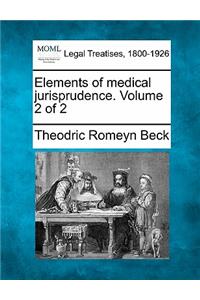 Elements of Medical Jurisprudence. Volume 2 of 2
