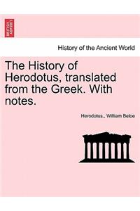 History of Herodotus, Translated from the Greek. with Notes.