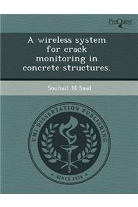 Wireless System for Crack Monitoring in Concrete Structures