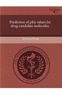 Prediction of Pka Values for Drug Candidate Molecules