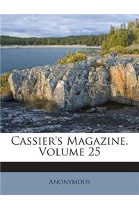 Cassier's Magazine, Volume 25
