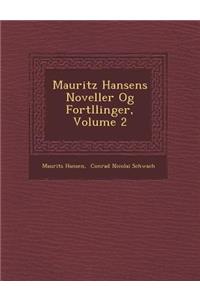 Mauritz Hansens Noveller Og Fort�llinger, Volume 2