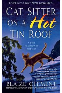 Cat Sitter on a Hot Tin Roof