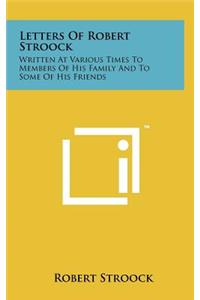 Letters of Robert Stroock